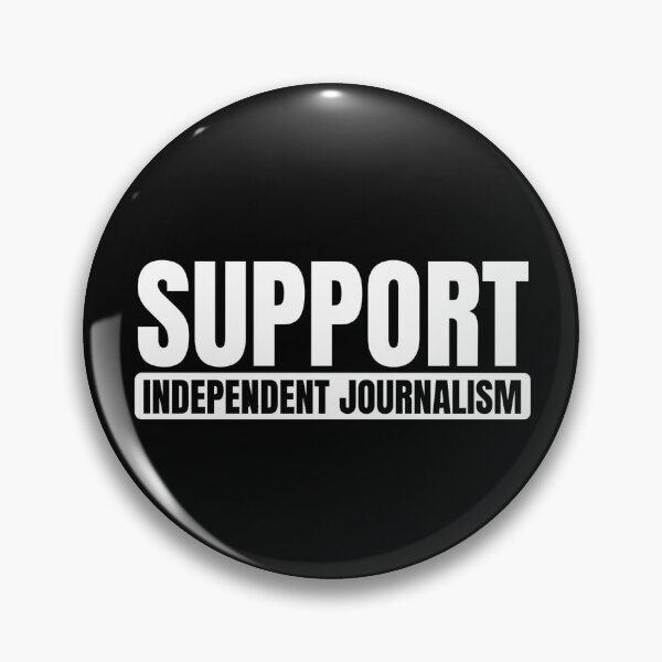 Item preview, SUPPORT INDEPENDENT JOURNALISM designed and sold by Dondonmart.