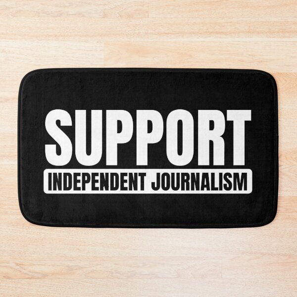 Item preview, SUPPORT INDEPENDENT JOURNALISM designed and sold by Dondonmart.