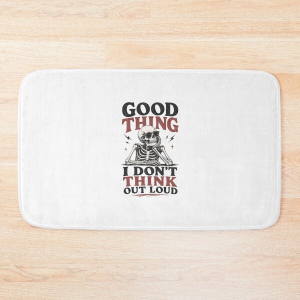 Item preview, I don't think out loud designed and sold by SoulShirtOff.