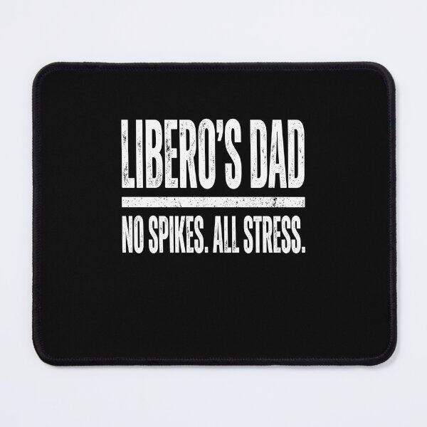Item preview, Libero's Dad No Spikes. All Stress. Volleyball Father Parent designed and sold by SofenArt.