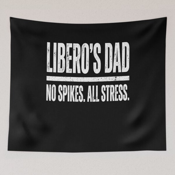 Item preview, Libero's Dad No Spikes. All Stress. Volleyball Father Parent designed and sold by SofenArt.