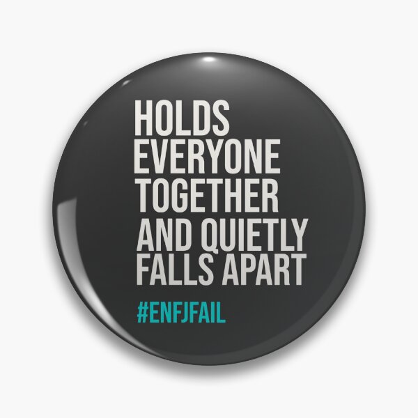 Item preview, ENFJ – HOLDS EVERYONE TOGETHER AND QUIETLY FALLS APART | MBTI LIFE FAILS SERIES — ENFJ PERSONALITY EDITION designed and sold by WitLounge.
