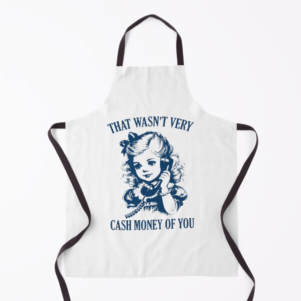 Item preview, That Wasn't Very Cash Money Of You designed and sold by jobelcher.