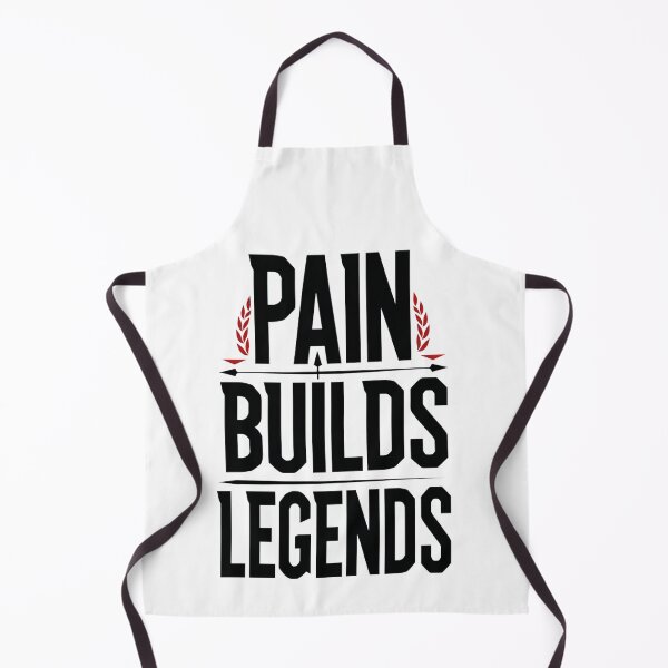 Item preview, Pain Builds Legends Motivation Design designed and sold by Carlos Merino Jaime.