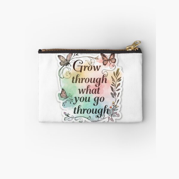 Item preview, grow through what you go through designed and sold by mimibeauty76.