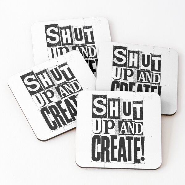 Item preview, Shut Up and Create! designed and sold by drawbey.