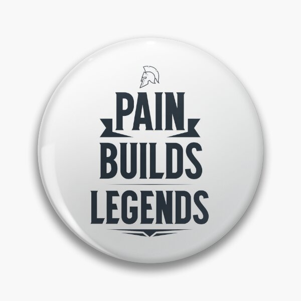 Item preview, Pain Builds Legends Warrior Design designed and sold by Carlos Merino Jaime.