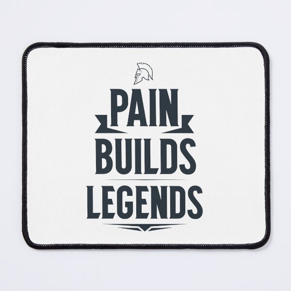 Item preview, Pain Builds Legends Warrior Design designed and sold by Carlos Merino Jaime.