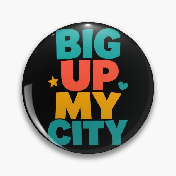 Item preview, Big Up My City Bold Local Pride Quote designed and sold by TeeTimeTreasure.
