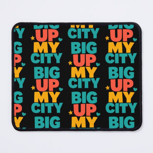 Item preview, Big Up My City Bold Local Pride Quote designed and sold by TeeTimeTreasure.
