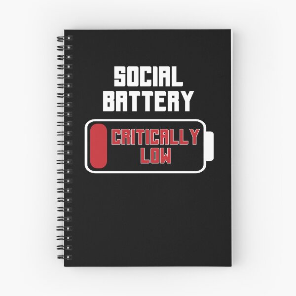 Item preview, Social Battery Critically Low designed and sold by StrokeONoGenius.