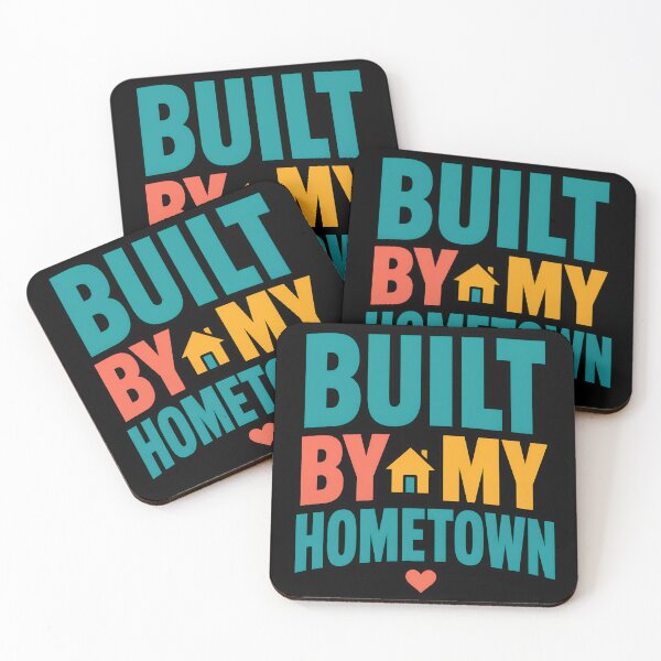 Item preview, Built By My Hometown Local Pride Quote designed and sold by TeeTimeTreasure.