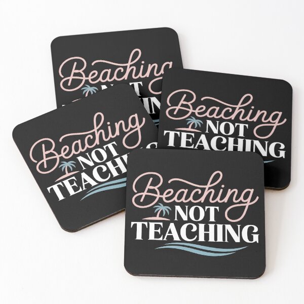 Item preview, Catch Me Beaching Not Teaching designed and sold by Millsoft.
