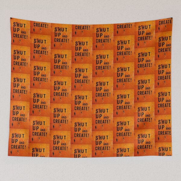 Item preview, Shut Up and Create! designed and sold by drawbey.