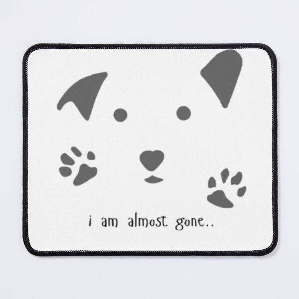 Item preview, Sad Dog Quote Shirt | I Am Almost Gone Puppy Design | Emotional Pet Lover Gift designed and sold by SOLIORA  ATELIER.