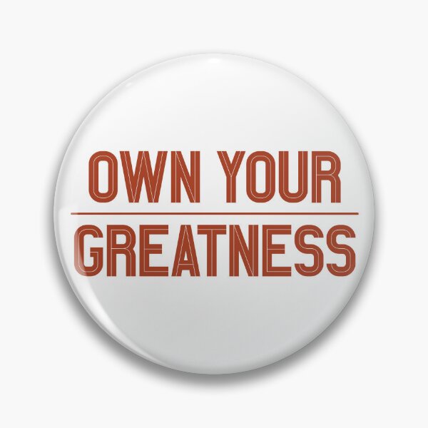 Item preview, OWN YOUR GREATNESS! - For Light or Dark Background designed and sold by MSM Designs.