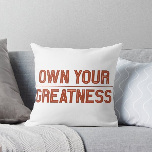 Item preview, OWN YOUR GREATNESS! - For Light or Dark Background designed and sold by MSM Designs.