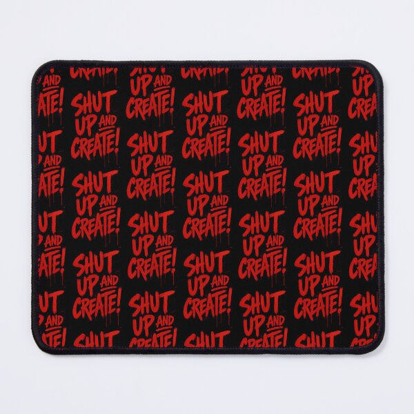 Item preview, Shut Up and Create! designed and sold by drawbey.