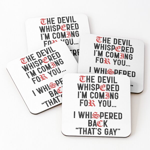 Item preview, The Devil Whispered Im Coming For You Funny Goth Sarcastic Quote designed and sold by KrystinaGiGi.