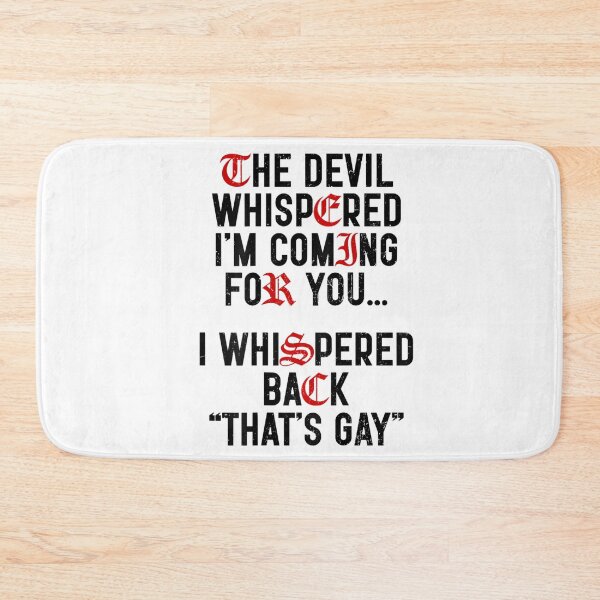 Item preview, The Devil Whispered Im Coming For You Funny Goth Sarcastic Quote designed and sold by KrystinaGiGi.