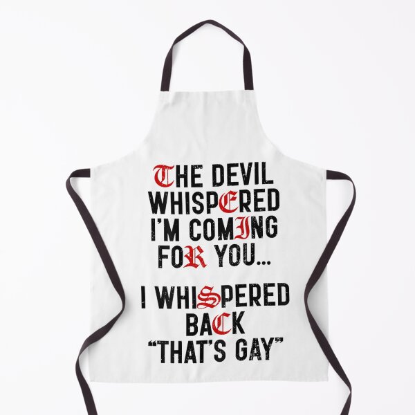 Item preview, The Devil Whispered Im Coming For You Funny Goth Sarcastic Quote designed and sold by KrystinaGiGi.