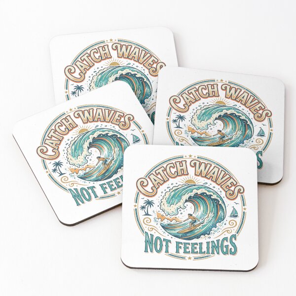 Item preview, Catch Waves Not Feelings designed and sold by khalidnasr.