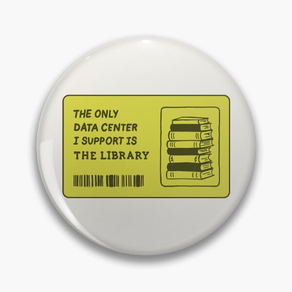 Item preview, The only data center I support is the library | environmentalist, nature, anti data center designed and sold by lex huff art.