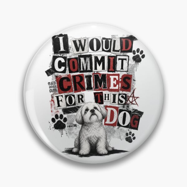 Item preview, I Would Commit Crime For This dog designed and sold by GHOSTLABELCO.
