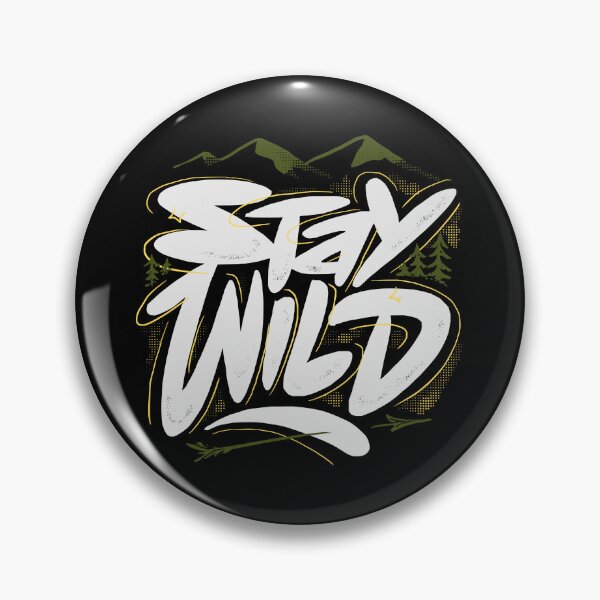 Item preview, Stay Wild designed and sold by Chrisnug24.