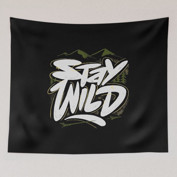 Item preview, Stay Wild designed and sold by Chrisnug24.