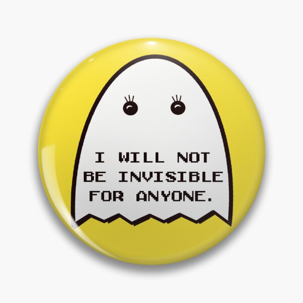 Item preview, I WILL NOT BE INVISIBLE designed and sold by haveyoueatenyet.
