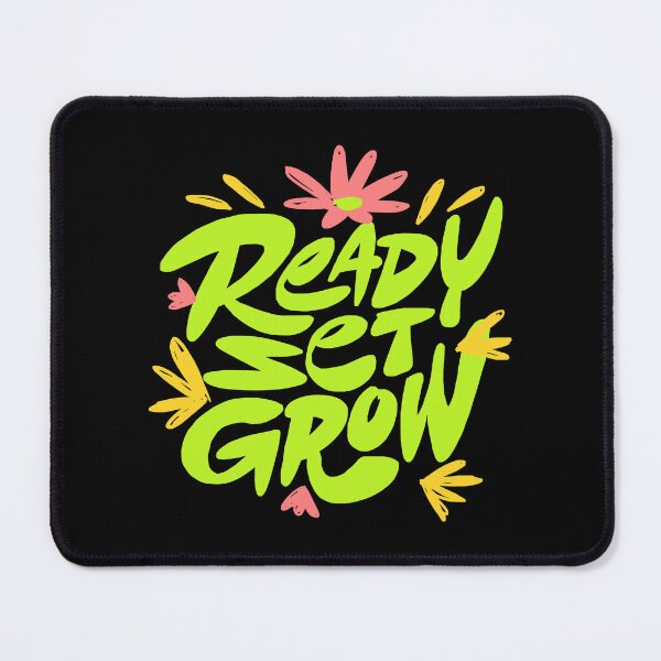 Item preview, Ready Set Grow designed and sold by Chrisnug24.