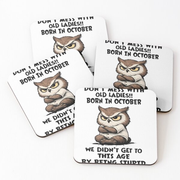 Item preview, Grumpy Owl Dont Mess With Old Ladies Born In October Wisdom Quote designed and sold by Daisy Grimes.