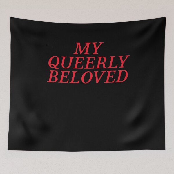 Item preview, My Queerly Beloved designed and sold by BritySpear.