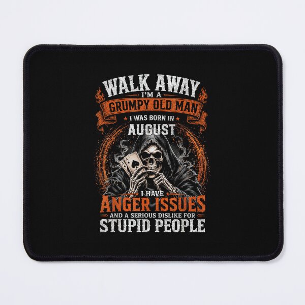 Item preview, Walk Away Grumpy Old Man Born In August Grim Reaper Skull designed and sold by Chaya Reid.