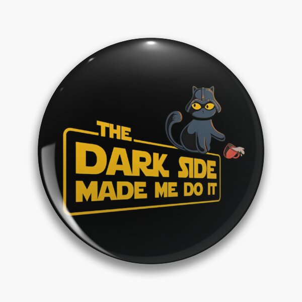 Item preview, The Dark Side Made Me Do It - Funny Cat Lover, Star Wars Gift designed and sold by RickStillDesigns.