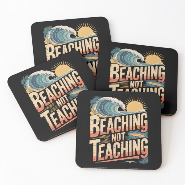 Item preview, Catch Me Beaching Not Teaching designed and sold by Millsoft.