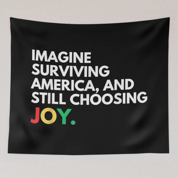 Item preview, Imagine Surviving America And Still Choosing Joy Juneteenth Black History Power designed and sold by River Silva.