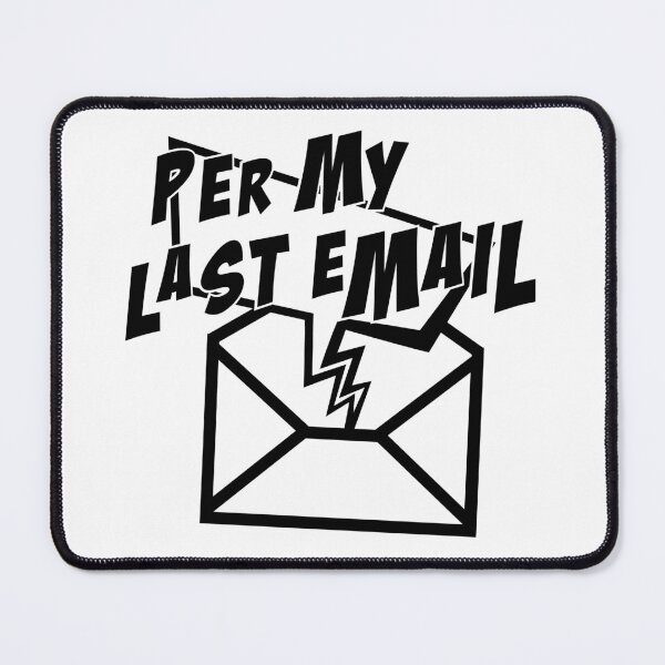 Item preview, Per My Last Email designed and sold by OddityDesign.
