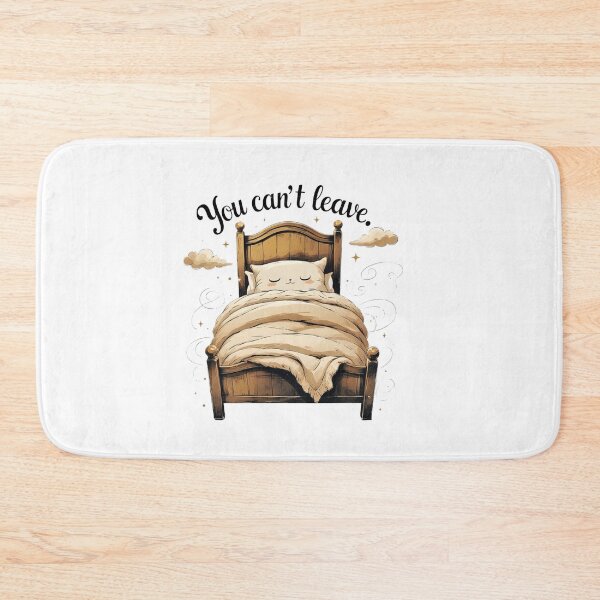Item preview, You Cant Leave Funny Introvert Bed Humor designed and sold by AQUILAKREO.