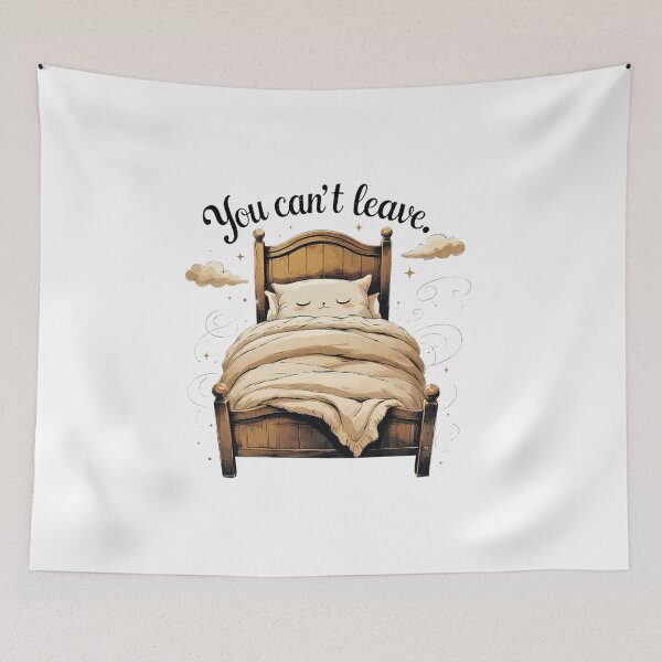 Item preview, You Cant Leave Funny Introvert Bed Humor designed and sold by AQUILAKREO.
