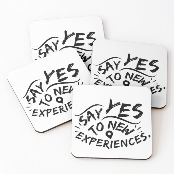Item preview, Say Yes To New Experiences (Black Text) designed and sold by CamilasPrints.
