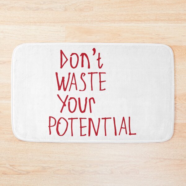 Item preview, Don't Waste Your Potential designed and sold by kinpirks.