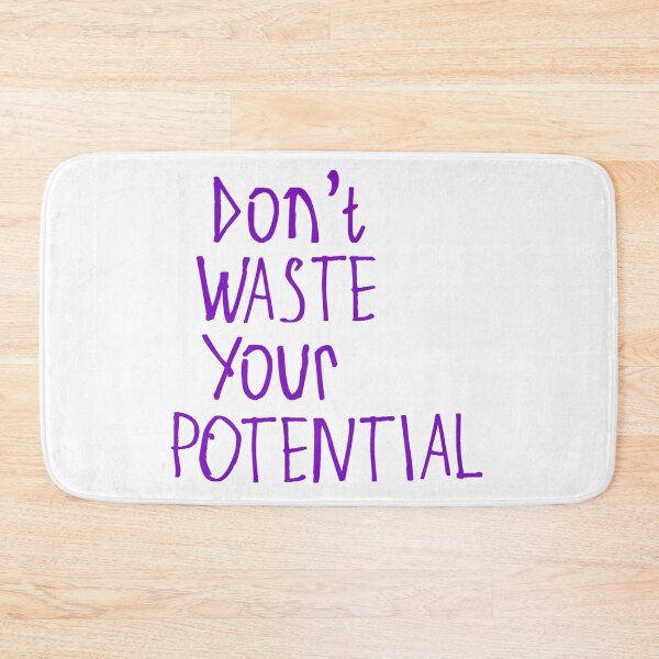 Item preview, Don't Waste Your Potential designed and sold by kinpirks.