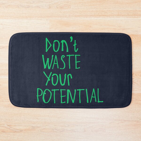 Item preview, Don't Waste Your Potential designed and sold by kinpirks.