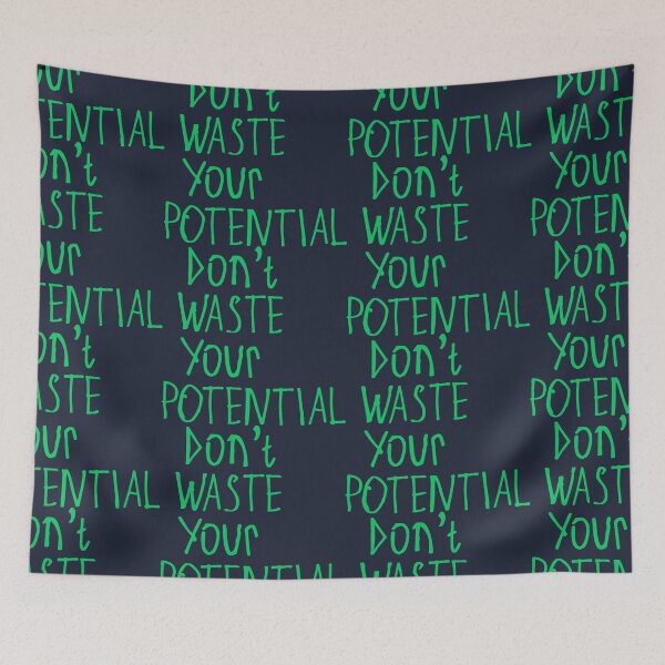 Item preview, Don't Waste Your Potential designed and sold by kinpirks.