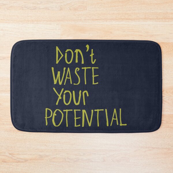 Item preview, Don't Waste Your Potential designed and sold by kinpirks.