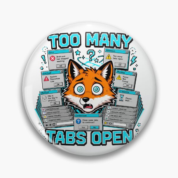 Item preview, Too Many Tabs Open ADHD Brain designed and sold by chattsuede.