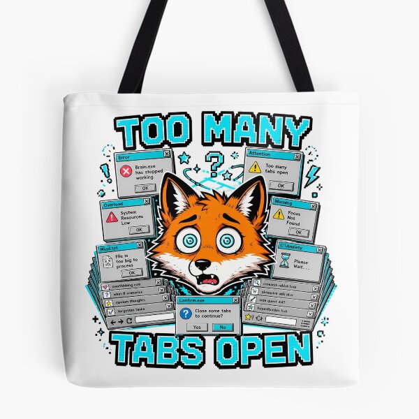 Item preview, Too Many Tabs Open ADHD Brain designed and sold by chattsuede.