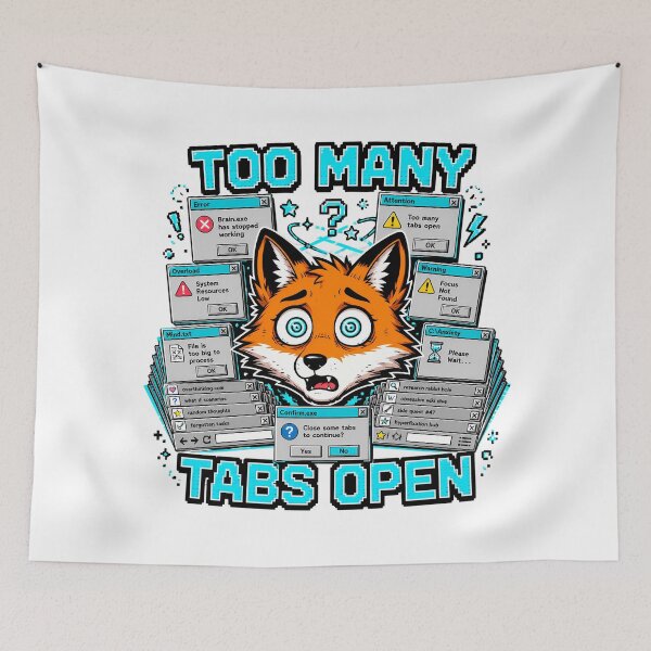 Item preview, Too Many Tabs Open ADHD Brain designed and sold by chattsuede.